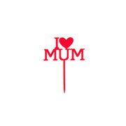 i love mum kaketoppp