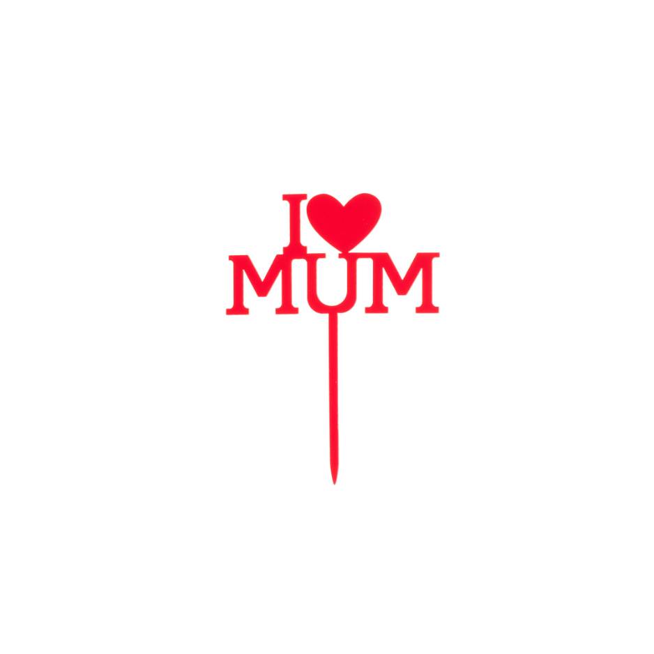 i love mum kaketoppp